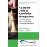 A Leader's Guide to Knowledge Management by Girard, John P.; Girard, Joanna, 9781606490181