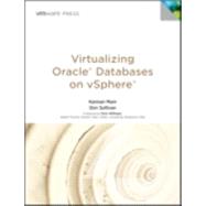 Virtualizing Oracle Databases on vSphere by Mani, Kannan; Sullivan, Don, 9780133570182