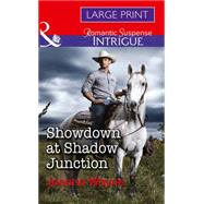 Showdown at Shadow Junction by Joanna Wayne, 9780263260182