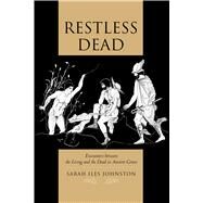Restless Dead by Johnston, Sarah Iles, 9780520280182