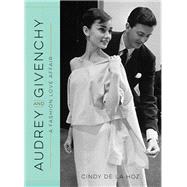 Audrey and Givenchy by Cindy De La Hoz, 9780762460182