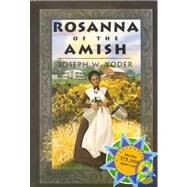 Rosanna of the Amish by Yoder, Joseph W., 9780836190182