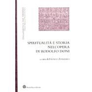 Spiritualita E Storia Nell'opera Di Rodolfo Doni by VV, Aa, 9788856400182