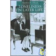 Loneliness in Later Life by Gibson, H. B., 9780333920183