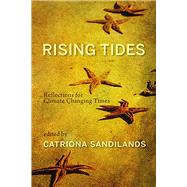Rising Tides: Reflections for Climate Changing Times by Sandilands, Catriona, 9781773860183
