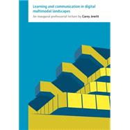 Learning and Communication in Digital Multimodal Landscapes by Jewitt, Carey, 9781782770183