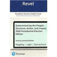 Revel for Government By the People, 2020 Presidential Election Edition -- Access Card by David Magleby/Paul Light, 9780136900184