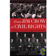 From Jim Crow to Civil Rights The Supreme Court and the Struggle for Racial Equality by Klarman, Michael J., 9780195310184