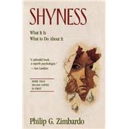 Shyness What It Is, What To Do About It by Zimbardo, Philip G., 9780201550184