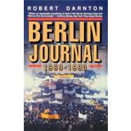 Berlin Journal, 1989-1990 by Darnton, Robert, 9780393310184