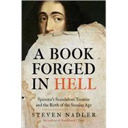 A Book Forged in Hell by Nadler, Steven, 9780691160184
