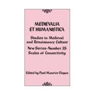 Medievalia et Humanistica, No. 35 Studies in Medieval and Renaissance Culture by Clogan, Paul Maurice, 9780742570184