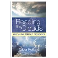 Reading the Clouds by Perkins, Oliver; Cunliffe, Tom, 9781472960184