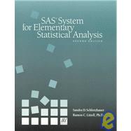 Sas System for Elementary Statistical Analysis by Schlotzhauer, Sandra D.; Littell, Ramon C., 9781580250184