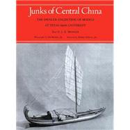 Junks of Central China by Spencer, Joseph Earle; Jones, Jim; Doran, Edwin, Jr., 9781585440184