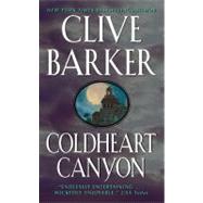 COLDHEART CANYON            MM by BARKER CLIVE, 9780061030185
