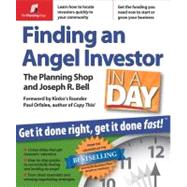 Finding an Angel Investor in a Day by Bell, Joseph R., 9780974080185