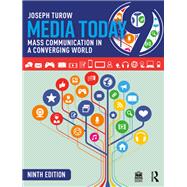 Media Today by Joseph Turow, 9781003510185