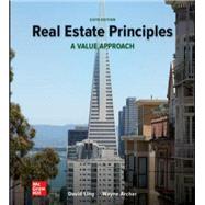 Real Estate Principles: A Value Approach [Rental Edition] by Ling, David; Archer, Wayne, 9781264500185