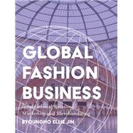 Global Fashion Business by Byoungho Ellie Jin, 9781350180185