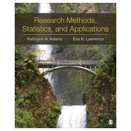 Research Methods, Statistics, and Applications by Adams, Kathrynn A.; Lawrence, Eva K., 9781452220185