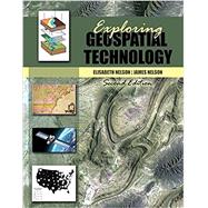 Exploring Geospatial Technology by Nelson, Elisabeth; Nelson, James, 9781465260185