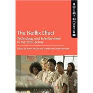 The Netflix Effect by McDonald, Kevin; Smith-rowsey, Daniel, 9781501340185