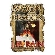 Moon Dragon by Rain, J. R., 9781502570185