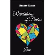 Revelations of Divine Love by Davis, Elaine, 9781514450185