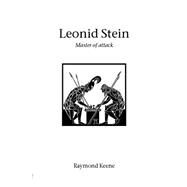 Leonid Stein - Master of Attack by Keene, Raymond, 9781843820185