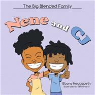 Nene and Cj by Hedgepeth, Ebony; X., Terrence, 9781973680185