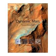 Dynamic Mars by Soare, Richard J.; Conway, Susan J.; Clifford, Stephen M., 9780128130186