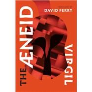 The Aeneid by Virgil; Ferry, David, 9780226450186