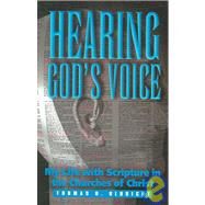Hearing God's Voice : My Life with Scripture in the Churches of Christ by Olbricht, Thomas H., 9780891120186