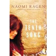 The Tenth Song by Ragen, Naomi, 9780312570187