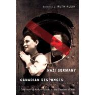 Nazi Germany, Canadian Responses by Klein, L. Ruth, 9780773540187
