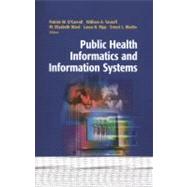 Public Health Informatics and Information Systems by O'Carroll, Patrick W.; Yasnoff, William A.; Ward, M. Elizabeth; Ripp, Laura H.; Martin, Ernest L., 9781441930187