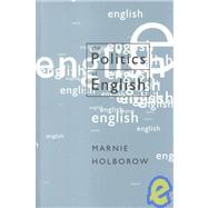 The Politics of English by Marnie Holborow, 9780761960188