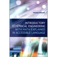 Introductory Electrical Engineering With Math Explained in Accessible Language by Urbano, Magno, 9781119580188