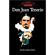 Don Juan Tenorio by Zorrilla, Jose, 9781589770188