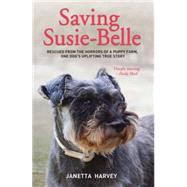 Saving Susie-Belle by Harvey, Janetta, 9781784180188
