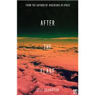After the Flare Book Two of the Nigerians in Space Trilogy by Olukotun, Deji Bryce, 9781944700188