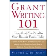 Grant Writing 101: Everything You Need to Start Raising Funds Today by Johnson, Victoria, 9780071750189