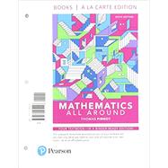 Mathematics All Around, Loose-Leaf Edition Plus MyLab Math -- 24 Month Access Card Package by Pirnot, Tom, 9780134800189