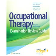 Occupational Therapy Examination Review Guide with 1-year free access to Davis Edge by Muhlenhaupt, Mary; Martínez, Jenny; Mack, Rebekah; Johnson, Caryn R., 9780803690189