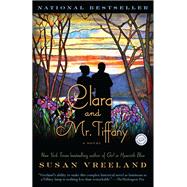 Clara and Mr. Tiffany A Novel by VREELAND, SUSAN, 9780812980189