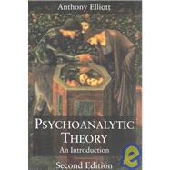 Psychoanalytic Theory by Elliott, Anthony; Lemert, Charles; Gordon, Avery, 9780822330189