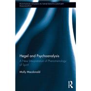 Hegel and Psychoanalysis: A New Interpretation of 