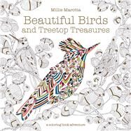 Beautiful Birds and Treetop Treasures by Marotta, Millie, 9781454710189