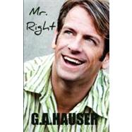 Mr. Right by Hauser, G. A.; Olson, Jeff P., 9781461020189